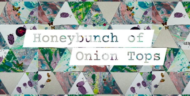 Honeybunch of Onion Tops